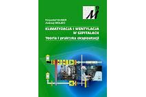 Klimatyzacja i wentylacja w szpitalach - teoria i praktyka eksploatacji 