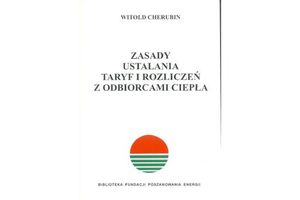 ZASADY USTALANIA TARYF I ROZLICZEŃ Z ODBIORCAMI CIEPŁA
