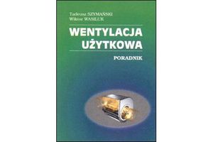 WENTYLACJA UŻYTKOWA. PORADNIK