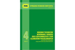 Wymagania techniczne COBRTI INSTAL 4. WARUNKI TECHNICZNE WYKONANIA I ODBIORU SIECI CIEPŁOWNICZYCH Z RUR I ELEMENTÓW PREIZOLOWANYCH