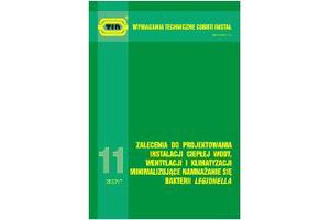 Wymagania techniczne COBRTI INSTAL Zeszyt 11. ZALECENIA DO PROJEKTOWANIA INSTALACJI CIEPŁEJ WODY, WENTYLACJI I KLIMATYZACJI MINIMALIZUJĄCE NAMNAŻANIE SIĘ BAKTERII Legionella