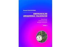 AMONIAKALNE URZĄDZENIA CHŁODNICZE. Tom II
