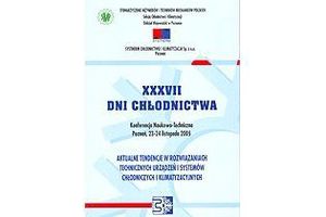 XXXVII Dni Chłodnictwa "AKTUALNE TENDENCJE W ROZWIĄZANIACH TECHNICZNYCH URZĄDZEŃ I SYSTEMÓW CHŁODNICZYCH I KLIMATYZACYJNYCH". Materiały konferencyjne