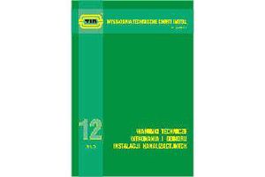 Wymagania techniczne COBRTI INSTAL Zeszyt 12. WARUNKI TECHNICZNE WYKONANIA I ODBIORU INSTALACJI KANALIZACYJNYCH