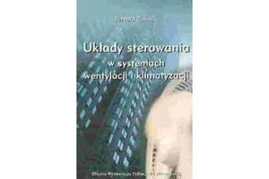 UKŁADY STEROWANIA W SYSTEMACH WENTYLACJI I KLIMATYZACJI