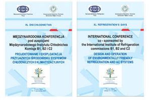 XL Dni Chłodnictwa "PROJEKTOWANIE I EKSPLOATACJA PRZYJAZNYCH ŚRODOWISKU SYSTEMÓW CHŁODNICZYCH I KLIMATYZACYJNYCH". Materiały konferencyjne