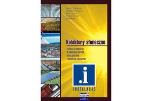 KOLEKTORY SŁONECZNE. Energia słoneczna w mieszkalnictwie, hotelarstwie i drobnym przemyśle