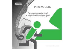 Bezpłatny PRZEWODNIK Systemy różnicowania ciśnień w budynkach wielokondygnacyjnych