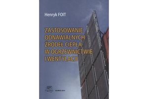 Zastosowanie odnawialnych źródeł ciepła w ogrzewnictwie i wentylacji