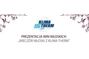 La Dolce Vita! Wieczory Włoskie 2011 z KLIMA-THERM