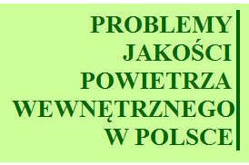 Problemy jakości powietrza wewnętrznego w Polsce - program konferencji