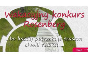 Wakacyjny konkurs z Rosenberg